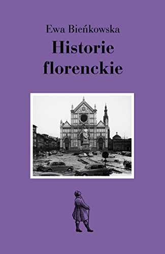 "Historie florenckie" - Ewa Bieńkowska
